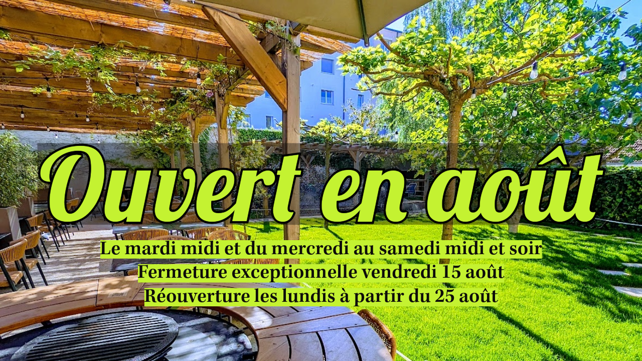 OUVERT EN AOUT OPEN IN AUGUST